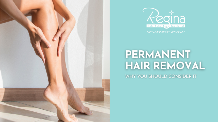 Permanent Hair Removal: Why You Should Consider It